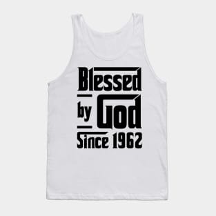 Blessed By God Since 1962 61st Birthday Tank Top